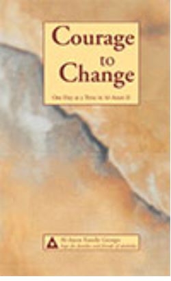 Courage to Change One Day at a Time in Al-Anon II