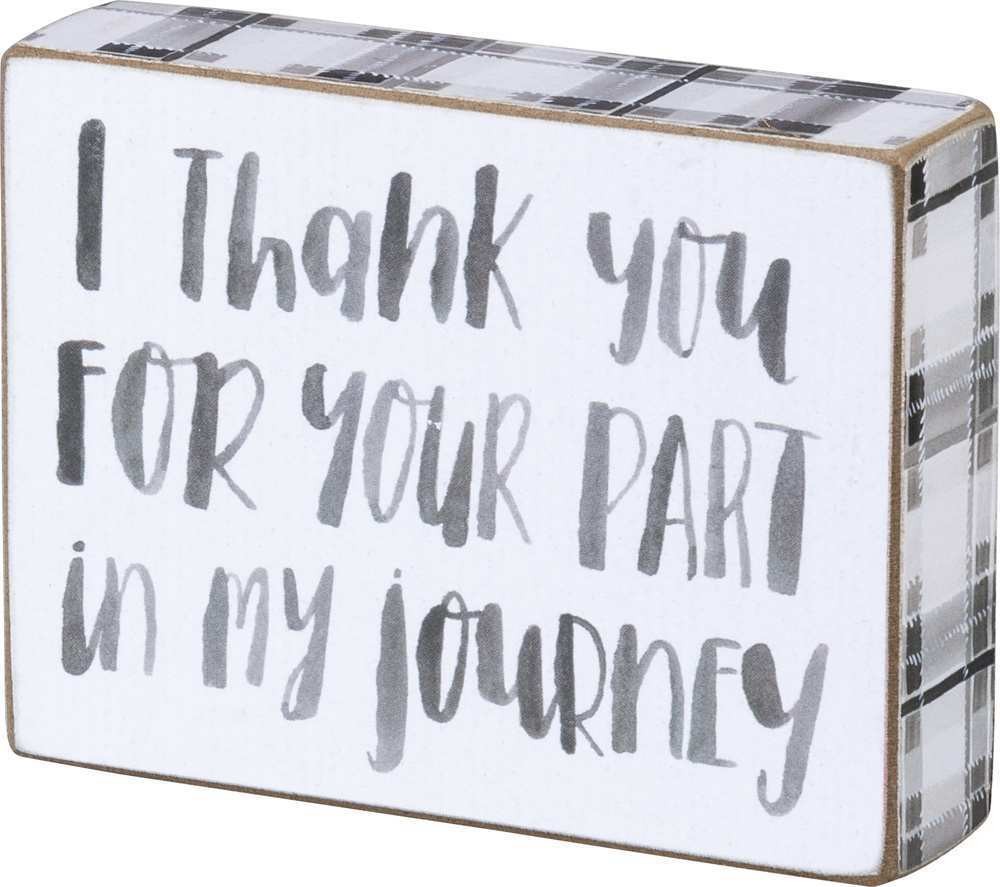 I Thank You For Your Part in My Journey Block - Click Image to Close
