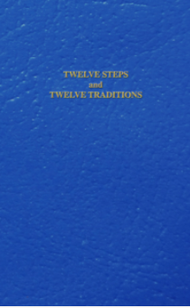 Twelve Steps and Twelve Traditions - Gift Edition