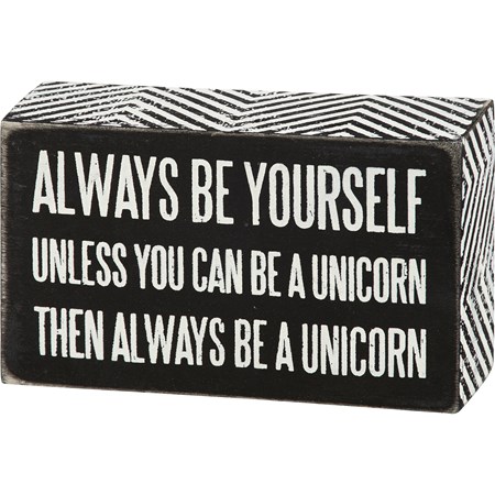 Be A Unicorn Box Sign