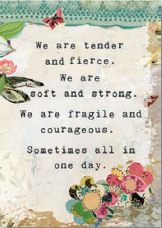 We are Tender and Fierce...Magnet