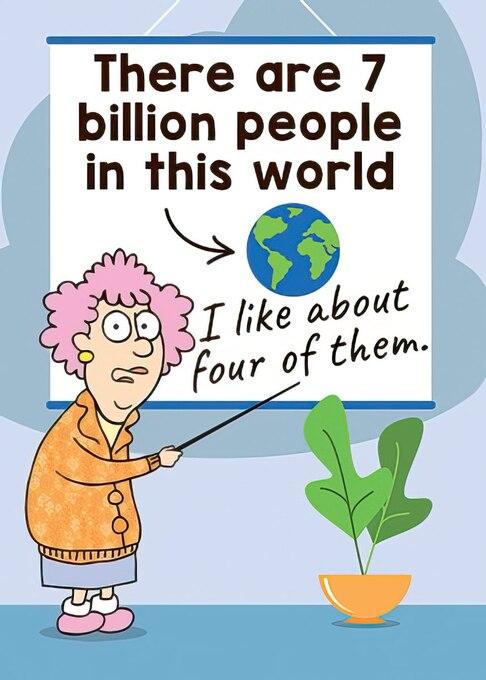 There are 7 Billion People in this world Magnet