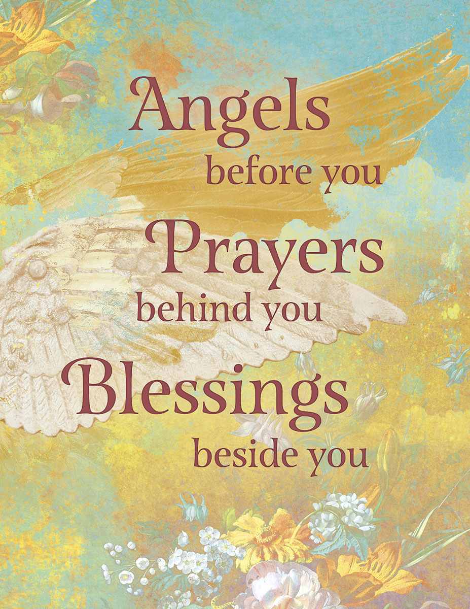 Angels Before you. Prayers Behind you. Blessings Beside You card