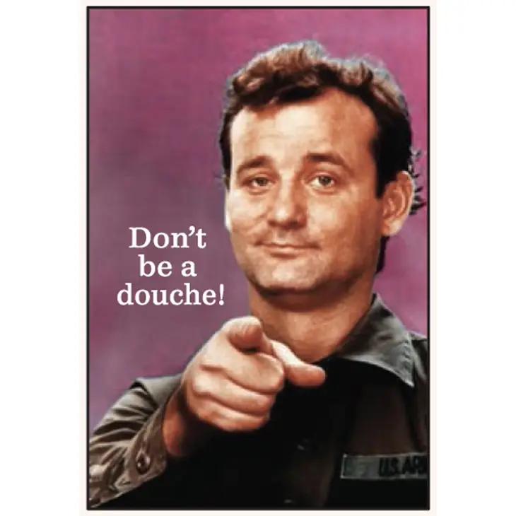 Bill Murray Don't be a Do*che Magnet - Click Image to Close
