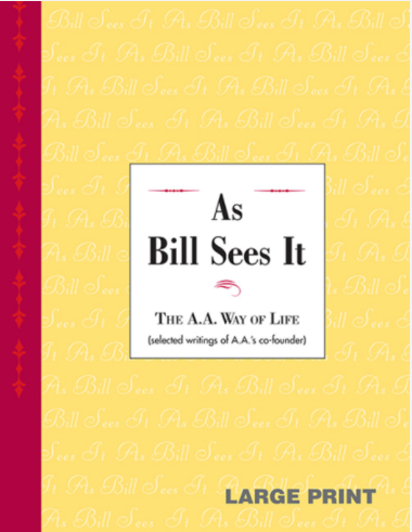 As Bill Sees It - LARGE PRINT