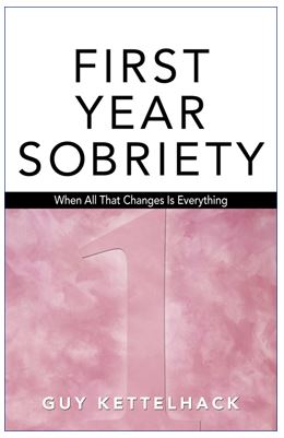 First Year Sobriety: When All that Changes is Everything