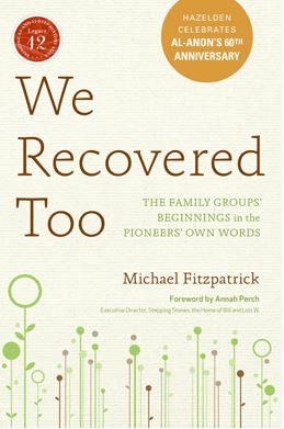 We Recovered Too: The Family Groups' Beginnings...
