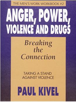 Anger, Power, Violence and Drugs: Breaking the Connection