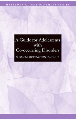 A Guide for Adolescents with Co-occurring Disorders - Click Image to Close