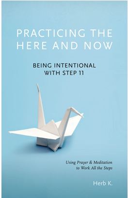 Practicing the Here and Now: Being Intentional with Step 11