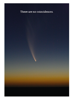 No Coincidences - Comet Card - Click Image to Close