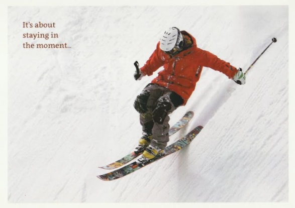 Staying in the Moment - Skiier Card