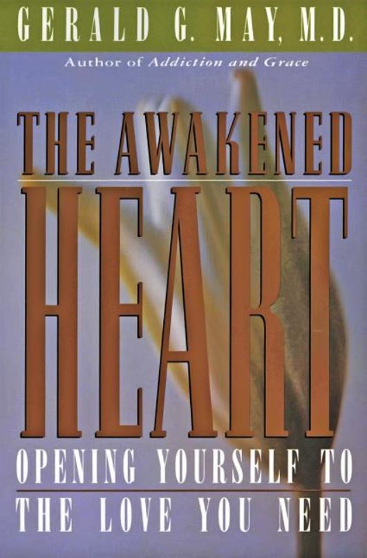 The Awakened Heart: Opening Yourself to the Love You Need - Click Image to Close
