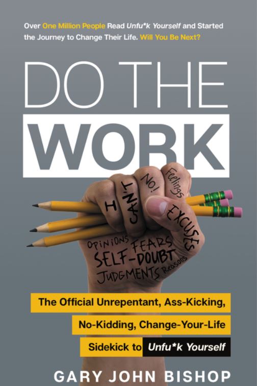 Do the Work: The Official Unrepentant, Ass-Kicking...