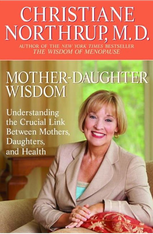 Mother-Daughter Wisdom: Understanding the Crucial Link