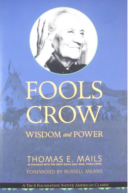 Fool's Crow: Wisdom and Power - Click Image to Close