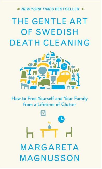 The Gentle Art of Swedish Death Cleaning - Click Image to Close