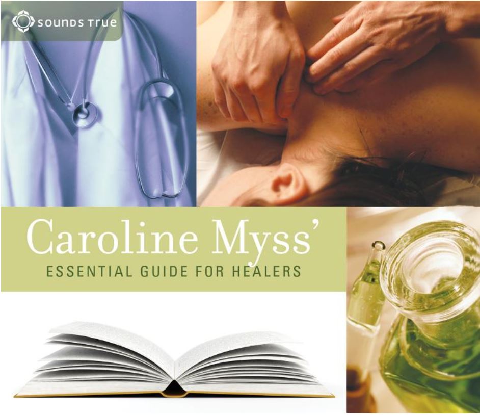 Caroline Myss' Essential Guide for Healers CD