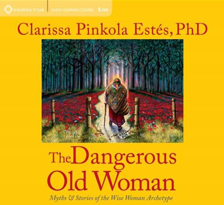 The Dangerous Old Woman (Dr. Estes Vol. 1) CD