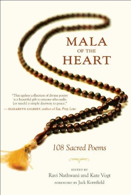 Mala of the Heart: 108 Sacred Poems - Click Image to Close