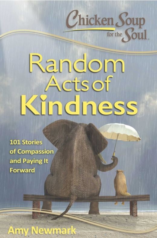 Chicken Soup for the Soul: Stories of Random Acts of Kindness - Click Image to Close
