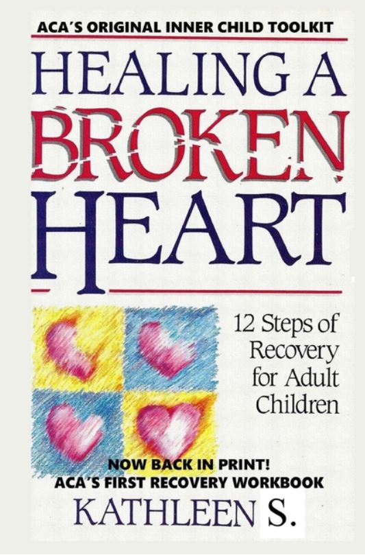 Healing a Broken Heart: 12 Step Recovery for Adult Children - Click Image to Close