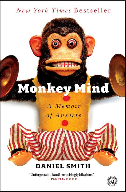 Monkey Mind: A Memoir of Anxiety - Click Image to Close