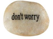 "Don't Worry" Worry Stone