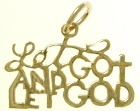 14k Gold, Sayings Pendant, "Let Go And Let God" - Click Image to Close