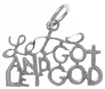 Sterling Silver, Sayings Pendant, "Let Go And Let God"