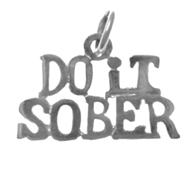 Sterling Silver, Sayings Pendant, "Do It Sober"