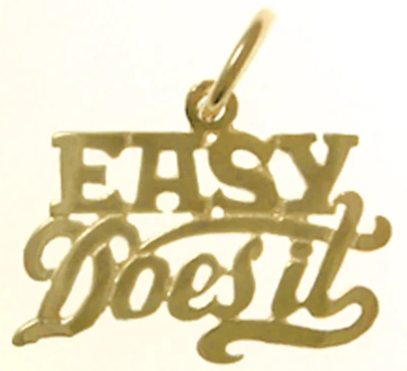 14k Gold, Sayings Pendant, "Easy Does It" - Click Image to Close