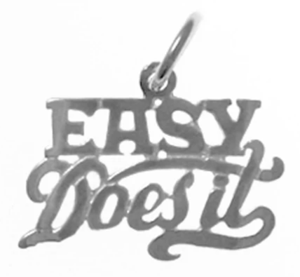 Sterling Silver, Sayings Pendant, "Easy Does It"