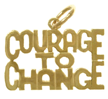 14K Gold, Sayings Pendant, "COURAGE TO CHANGE" - Click Image to Close