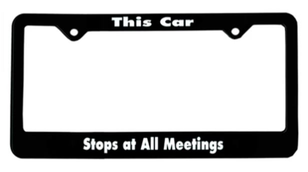 This Car Stops At All Meetings License Plate Frame