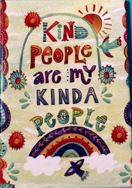 Kind People are My Kinda People Magnet