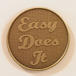 Easy Does It - Bronze Medallion