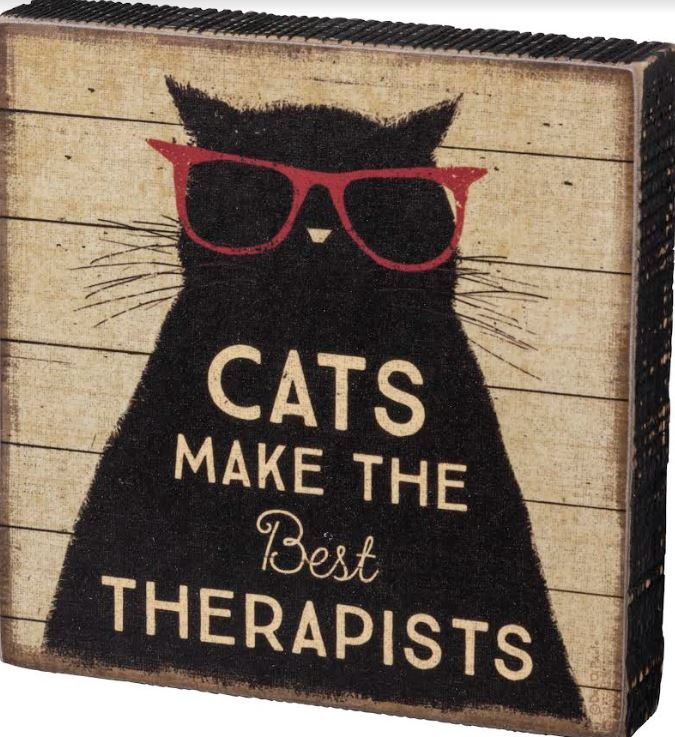 Cats Make the Best Therapist Block Sign