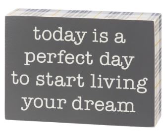 Start Living Your Dream Box Sign