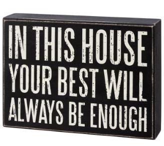Always Be Enough Box Sign