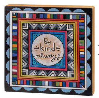 Be Kind Always Box Sign