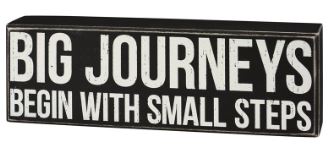Big Journeys Small Steps Box Sign