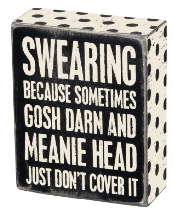 Swearing Because... Box Sign - Click Image to Close