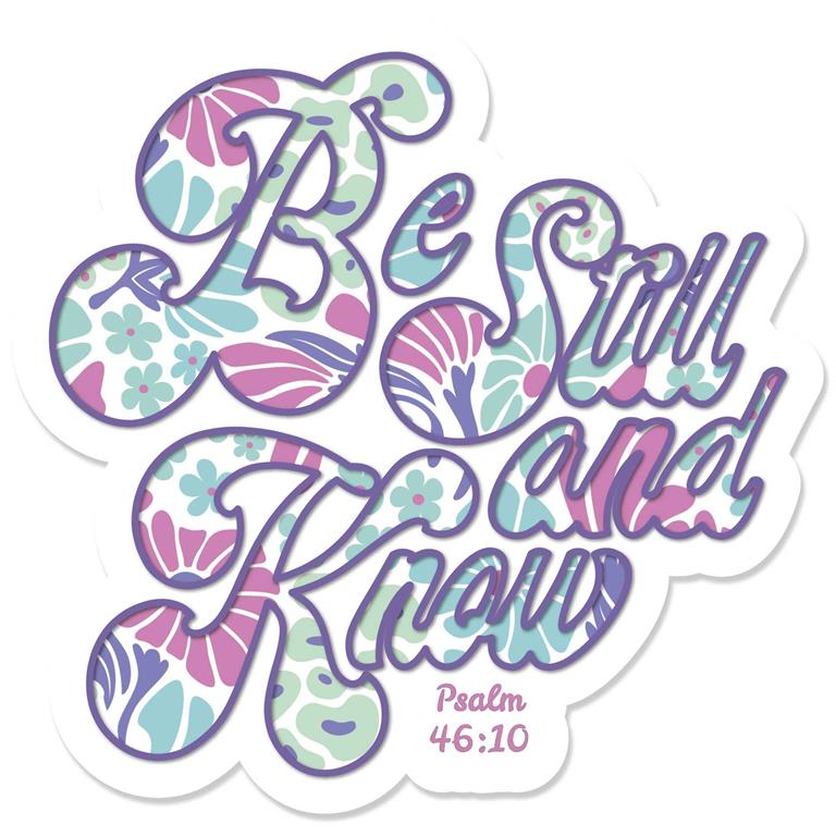 Be Still and Know Sticker