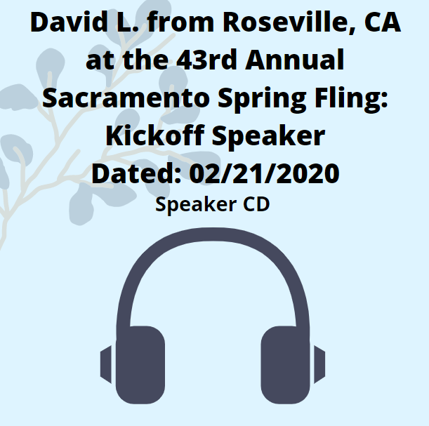David L.: 43rd Annual Sacramento Spring Fling Speaker CD - Click Image to Close