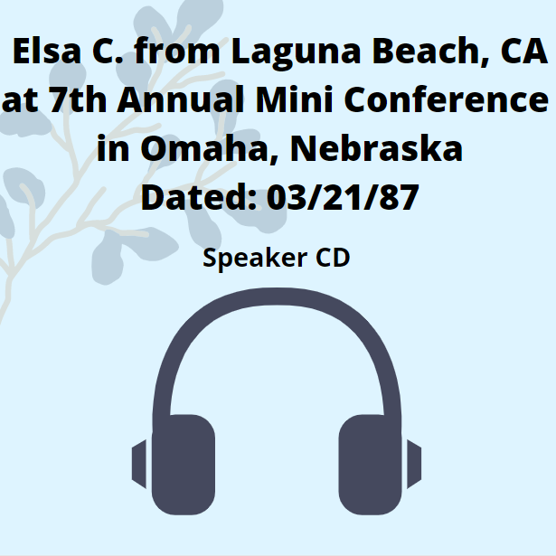 Elsa C.: 7th Annual Mini Conference in Omaha Al-Anon Speaker CD