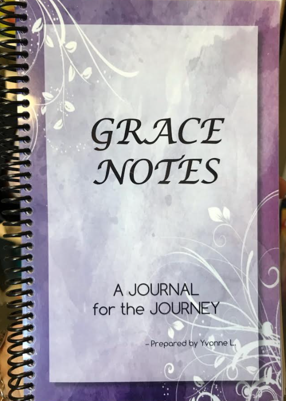 Grace Notes: Journal for the Journey Prepared by Yvonne L.