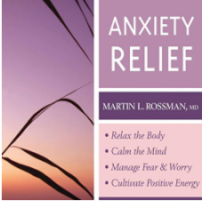 Anxiety Relief (Martin Rossman) CD