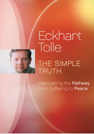 Eckhart Tolle: The Simple Truth DVD - Click Image to Close