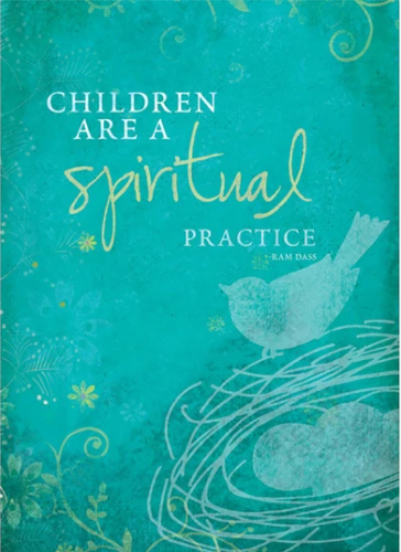 Children are a Spiritual Practice New Baby Card - Click Image to Close